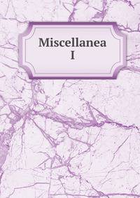 Miscellanea I