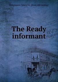 The Ready informant