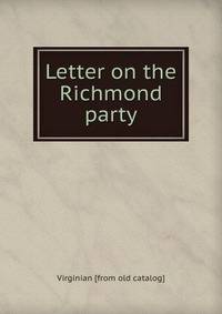 Letter on the Richmond party