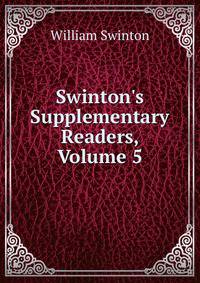 Swinton's Supplementary Readers, Volume 5