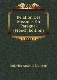 Relation Des Missions Du Paraguai (French Edition)