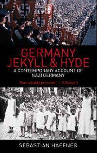Germany: Jekyll & Hyde: Analysis of Nazi Germany