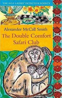 The Double Comfort Safari Club (No. 1 Ladies' Detective Agency Series #11)