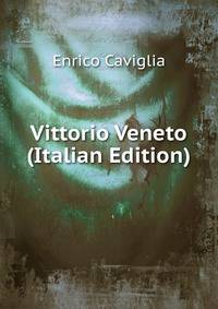 Vittorio Veneto (Italian Edition)