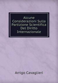 Alcune Considerazioni Sulla Partizione Scientifica Del Diritto Internazionale