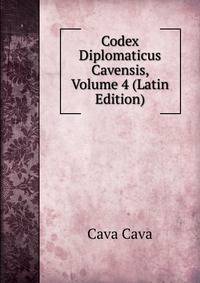 Codex Diplomaticus Cavensis, Volume 4 (Latin Edition)