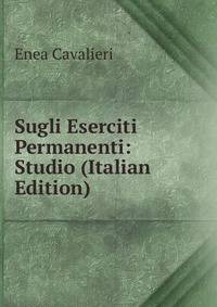 Sugli Eserciti Permanenti: Studio (Italian Edition)