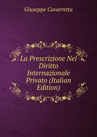 La Prescrizione Nel Diritto Internazionale Privato (Italian Edition)