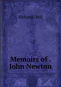 Memoirs of . John Newton