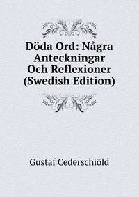 Doda Ord: Nagra Anteckningar Och Reflexioner (Swedish Edition)