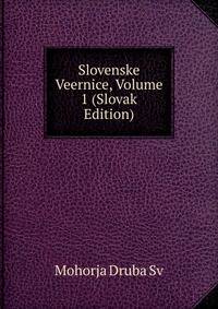 Slovenske Veernice, Volume 1 (Slovak Edition)
