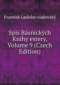 Spis Basnickych Knihy estery, Volume 9 (Czech Edition)