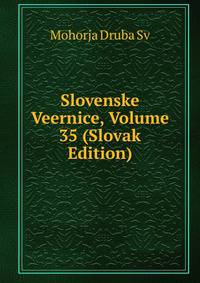 Slovenske Veernice, Volume 35 (Slovak Edition)