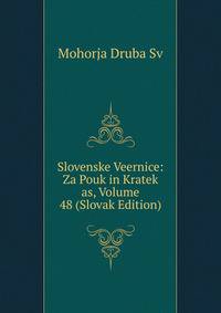 Slovenske Veernice: Za Pouk in Kratek as, Volume 48 (Slovak Edition)