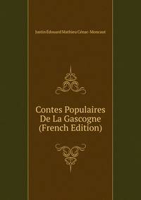 Contes Populaires De La Gascogne (French Edition)