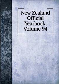 New Zealand Official Yearbook, Volume 94