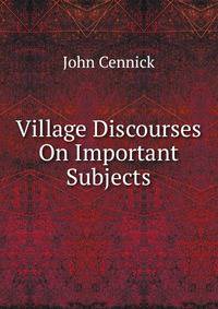 Village Discourses On Important Subjects