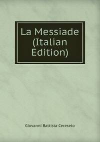 La Messiade (Italian Edition)