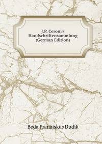 J.P. Ceroni's Handschriftensammlung (German Edition)