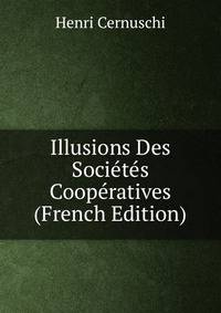 Illusions Des Societes Cooperatives (French Edition)