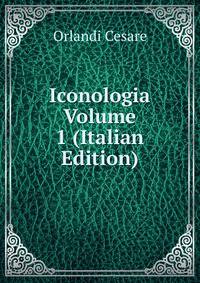 Iconologia Volume 1 (Italian Edition)