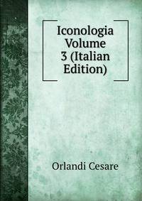 Iconologia Volume 3 (Italian Edition)