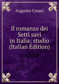 Il romanzo dei Setti savi in Italia; studio (Italian Edition)