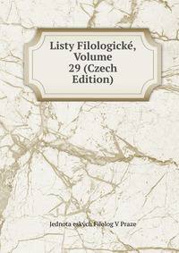 Listy Filologicke, Volume 29 (Czech Edition)