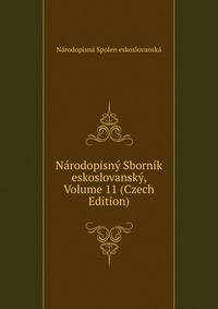 Narodopisny Sbornik eskoslovansky, Volume 11 (Czech Edition)