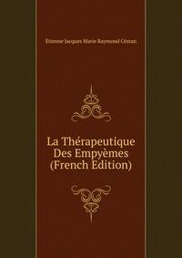 La Therapeutique Des Empyemes (French Edition)
