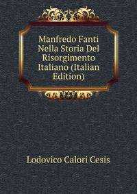 Manfredo Fanti Nella Storia Del Risorgimento Italiano (Italian Edition)