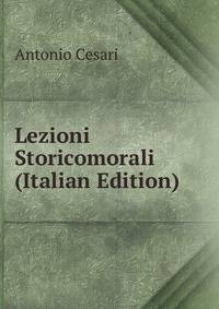 Lezioni Storicomorali (Italian Edition)