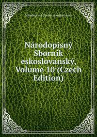 Narodopisny Sbornik eskoslovansky, Volume 10 (Czech Edition)