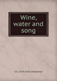 Wine, water and song
