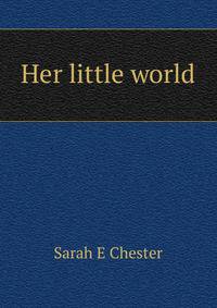 Her little world