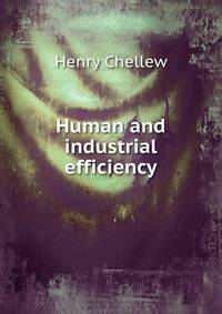 Human and industrial efficiency