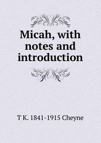 Micah, with notes and introduction