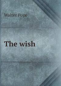The wish