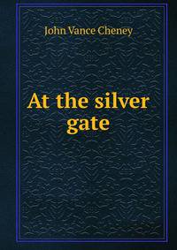 At the silver gate