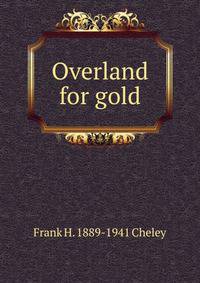 Overland for gold