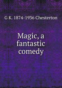 Magic, a fantastic comedy