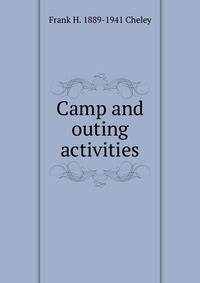 Camp and outing activities
