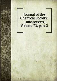 Journal of the Chemical Society: Transactions, Volume 72, part 2