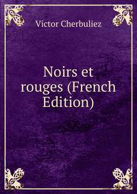 Noirs et rouges (French Edition)