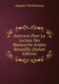 Exercices Pour La Lecture Des Manuscrits Arabes Recueillis (Italian Edition)