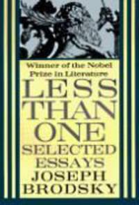 Less Than One: Selected Essays