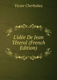 L'id?e De Jean T?terol (French Edition)
