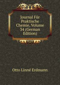 Journal Fur Praktische Chemie, Volume 34 (German Edition)
