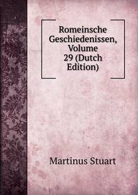 Romeinsche Geschiedenissen, Volume 29 (Dutch Edition)