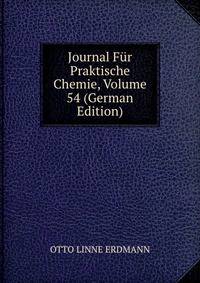 Journal Fur Praktische Chemie, Volume 54 (German Edition)